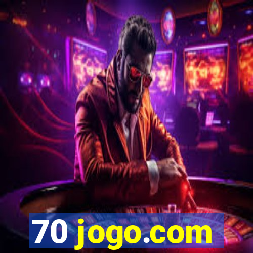 70 jogo.com